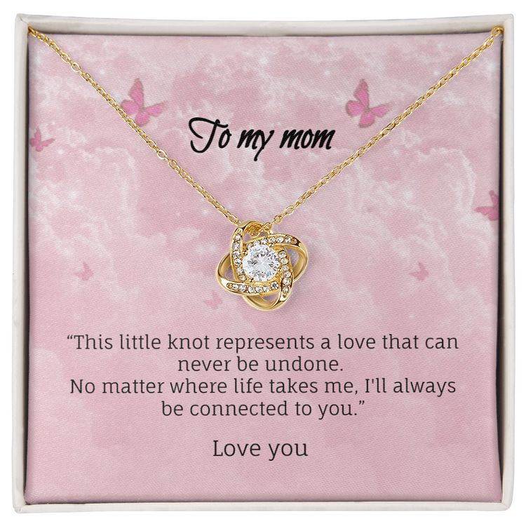 No matter where life takes me-Love knot necklace